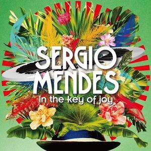 Sergio Mendes - In The Key Of Joy  CD
